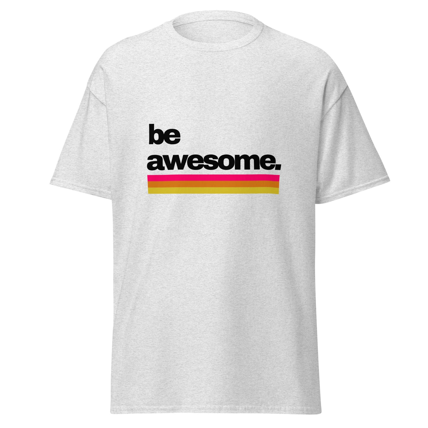 Be Awesome Kings classic tee