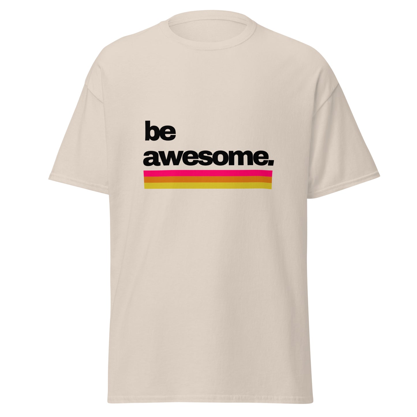 Be Awesome Kings classic tee