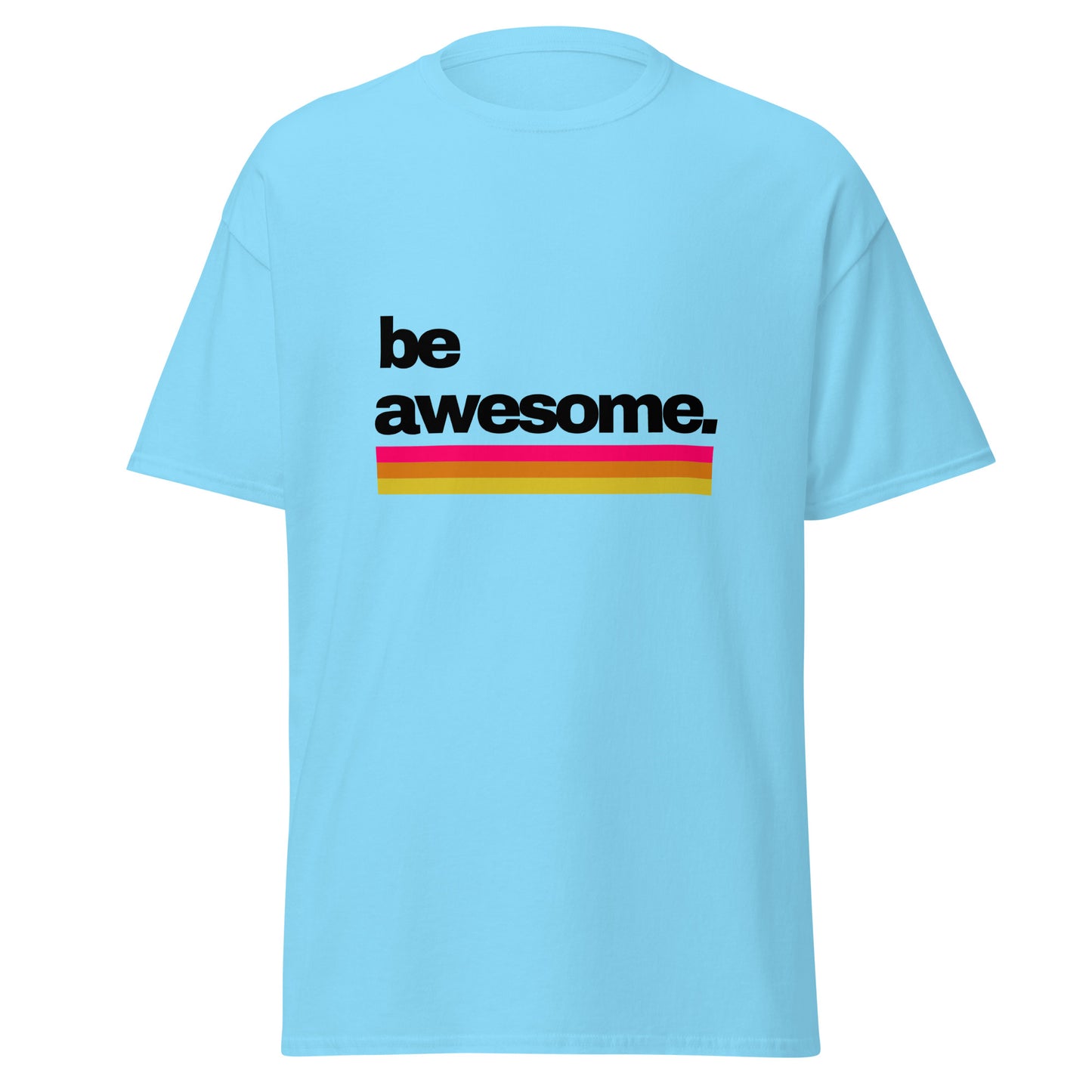 Be Awesome Kings classic tee