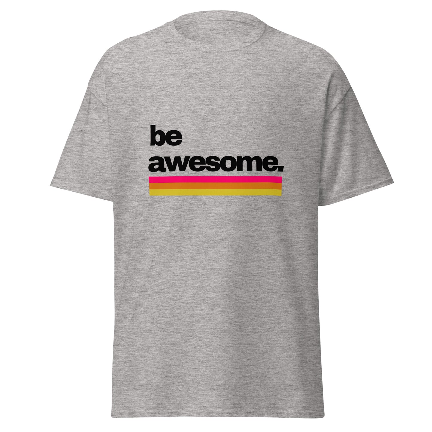 Be Awesome Kings classic tee