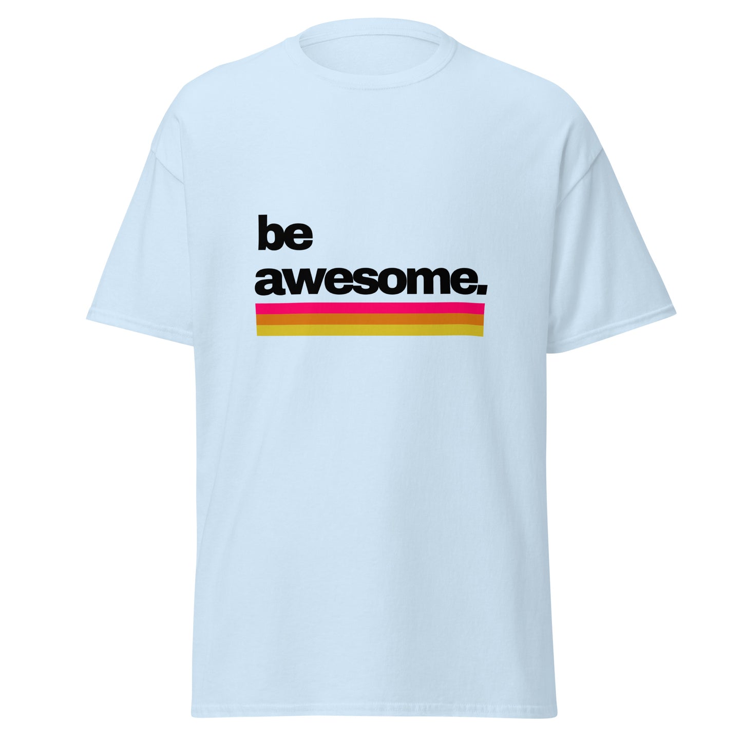 Be Awesome Kings classic tee